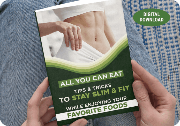 DigestiStart BONUS #2 - All You Can Eat: Tips & Tricks To Stay Slim & Fit While Enjoying Your Favorite Foods
